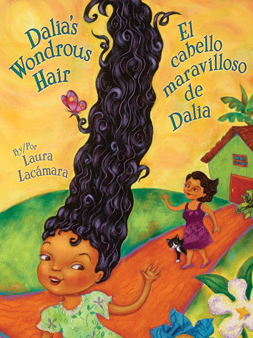 Title details for Dalia's Wondrous Hair (El cabello maravilloso de Dalia) by Laura Lacámara - Available